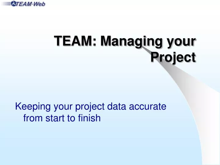 team managing your project