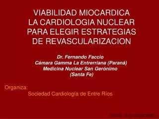 VIABILIDAD MIOCARDICA LA CARDIOLOGIA NUCLEAR PARA ELEGIR ESTRATEGIAS DE REVASCULARIZACION