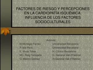 FACTORES DE RIESGO Y PERCEPCIONES EN LA CARDIOPATÍA ISQUÉMICA. INFLUENCIA DE LOS FACTORES SOCIOCULTURALES