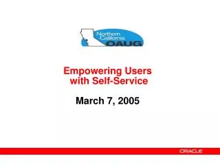 Empowering Users with Self-Service March 7, 2005