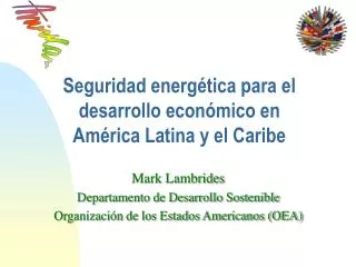 Seguridad energética para el desarrollo económico en América Latina y el Caribe