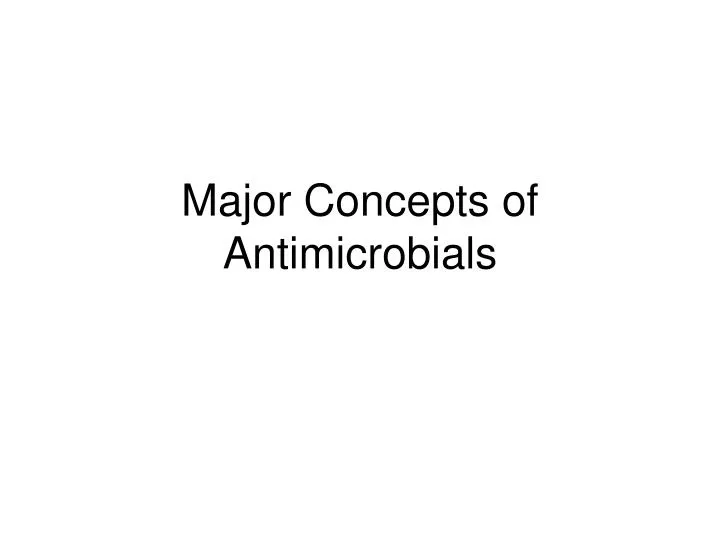 major concepts of antimicrobials