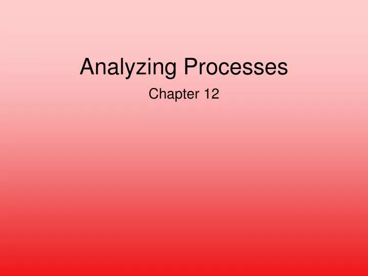 analyzing processes