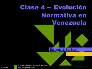 Clase 4 -- Evolución Normativa en Venezuela