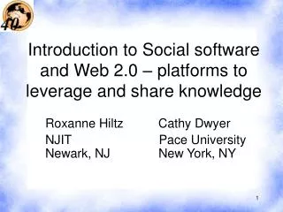 Introduction to Social software and Web 2.0 – platforms to leverage and share knowledge