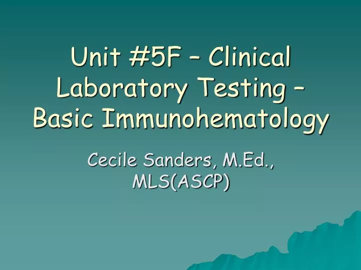unit 5f clinical laboratory testing basic immunohematology