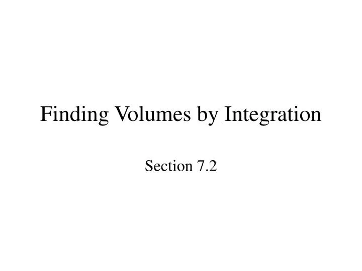 finding volumes by integration