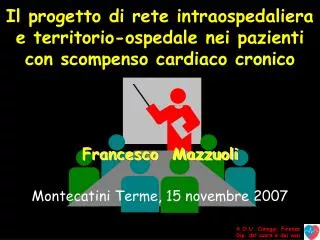 Francesco Mazzuoli Montecatini Terme, 15 novembre 2007