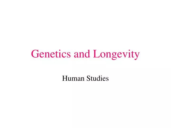 genetics and longevity