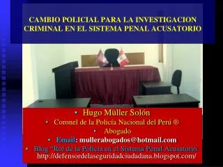 CAMBIO POLICIAL PARA LA INVESTIGACION CRIMINAL EN EL SISTEMA PENAL ACUSATORIO