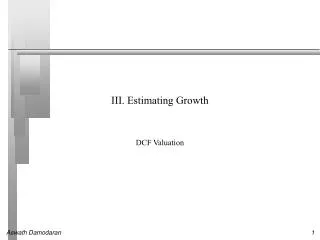 III. Estimating Growth