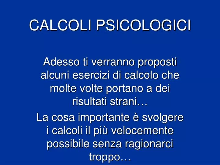 calcoli psicologici