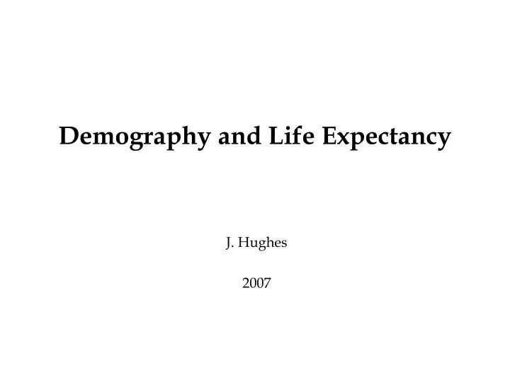 demography and life expectancy