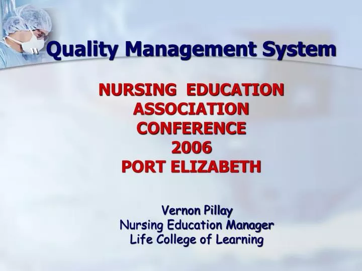 quality management system nursing education association conference 2006 port elizabeth