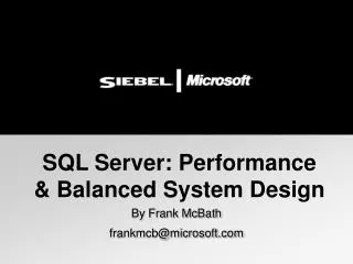 SQL Server: Performance &amp; Balanced System Design