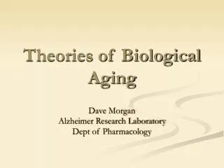 Theories of Biological Aging