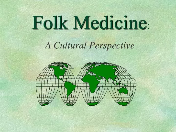 folk medicine