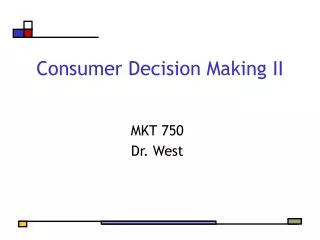 Consumer Decision Making II