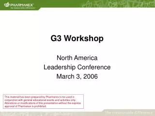 G3 Workshop North America Leadership Conference March 3, 2006