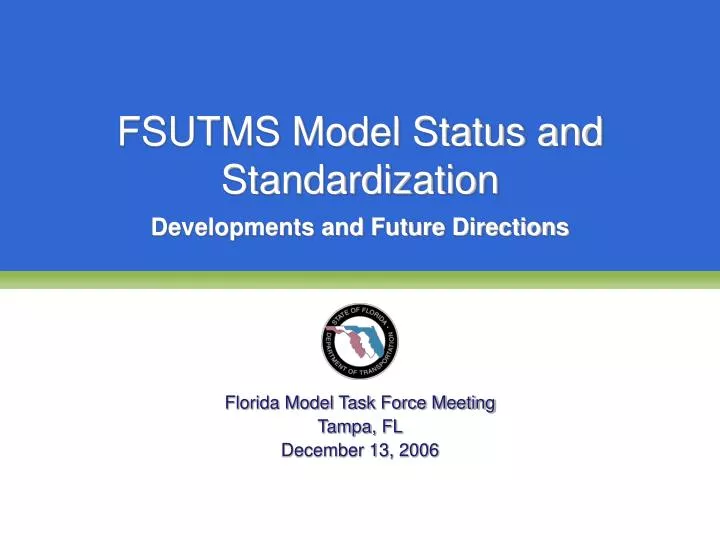 fsutms model status and standardization