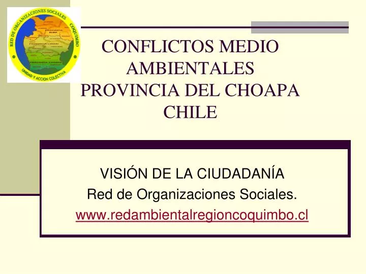 conflictos medio ambientales provincia del choapa chile