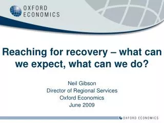Reaching for recovery – what can we expect, what can we do?