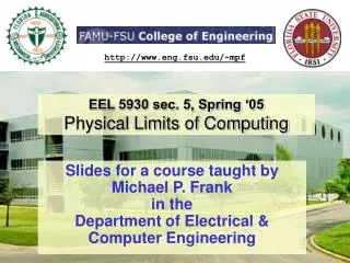 EEL 5930 sec. 5, Spring ‘05 Physical Limits of Computing