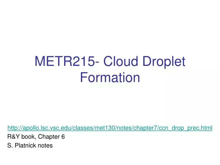 metr215 cloud droplet formation