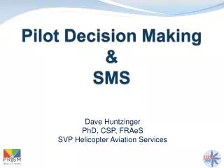Pilot Decision Making &amp; SMS
