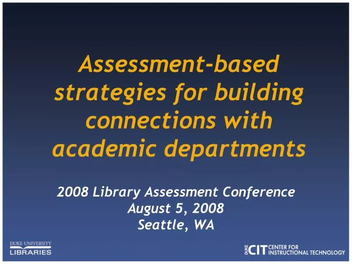 assessment based strategies for building connections with academic departments