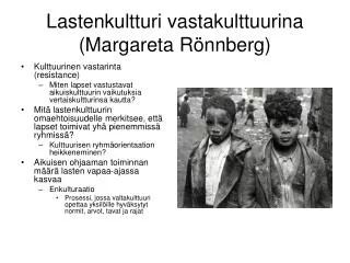 Lastenkultturi vastakulttuurina (Margareta Rönnberg)
