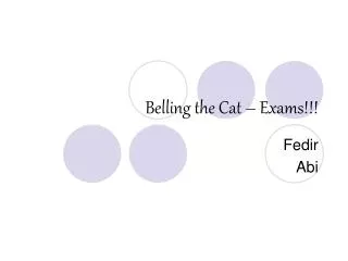 Belling the Cat – Exams!!!