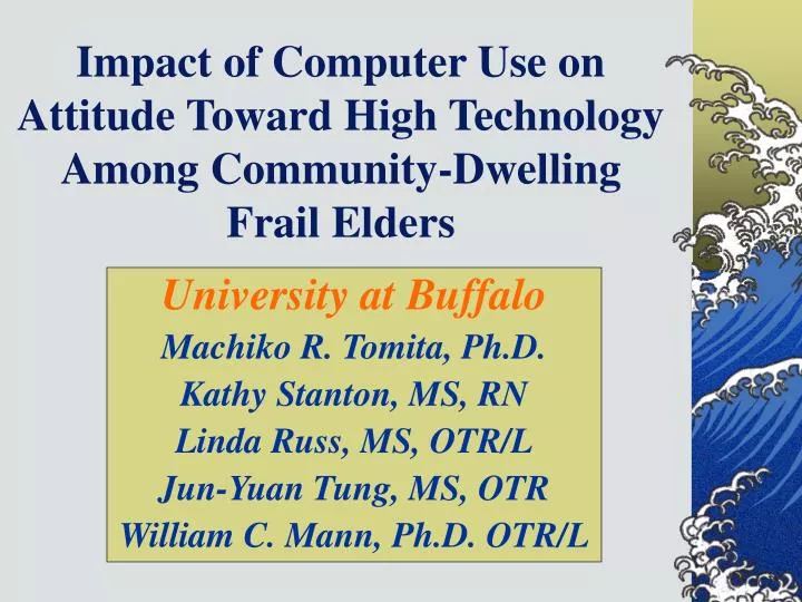 impact of computer use on attitude toward high technology among community dwelling frail elders