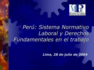 Perú: Sistema Normativo Laboral y Derechos Fundamentales en el trabajo
