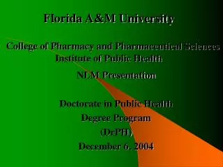 Florida A&amp;M University College of Pharmacy and Pharmaceutical Sciences Institute of Public Health