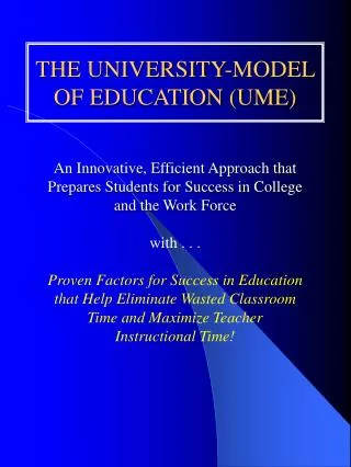 THE UNIVERSITY-MODEL OF EDUCATION (UME)