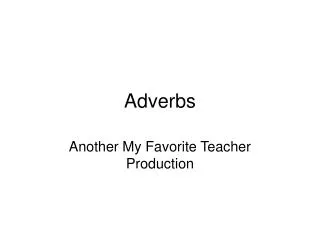 adverbs