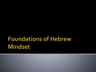 Foundations of Hebrew Mindset