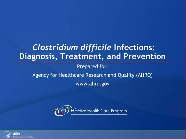 clostridium difficile infections diagnosis treatment and prevention