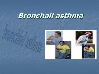Bronchail asthma