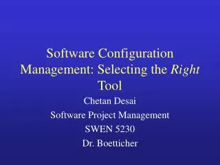 Software Configuration Management: Selecting the Right Tool
