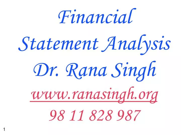 financial statement analysis dr rana singh www ranasingh org 98 11 828 987