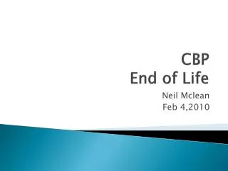 CBP End of Life