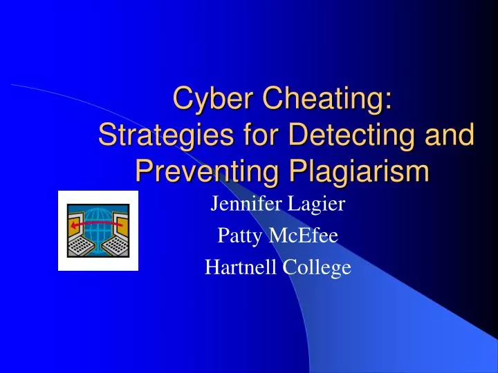 cyber cheating strategies for detecting and preventing plagiarism