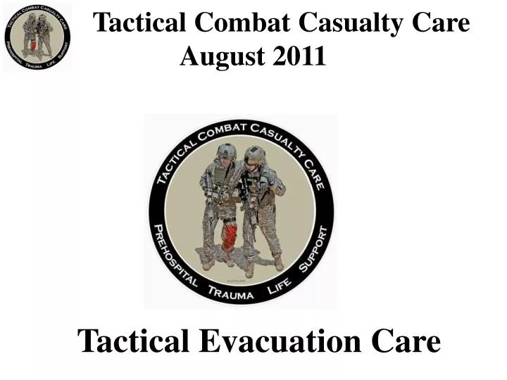 tactical combat casualty care august 2011