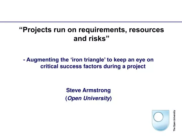 projects run on requirements resources and risks