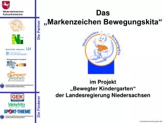 Das „Markenzeichen Bewegungskita“ im Projekt „Bewegter Kindergarten“ der Landesregierung Niedersachsen