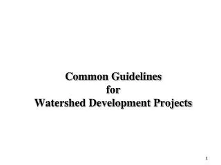Common Guidelines for Watershed Development Projects