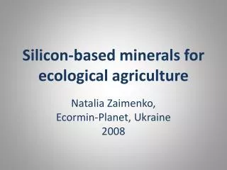 Silicon-based minerals for ecological agriculture
