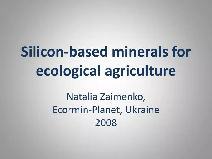 silicon based minerals for ecological agriculture